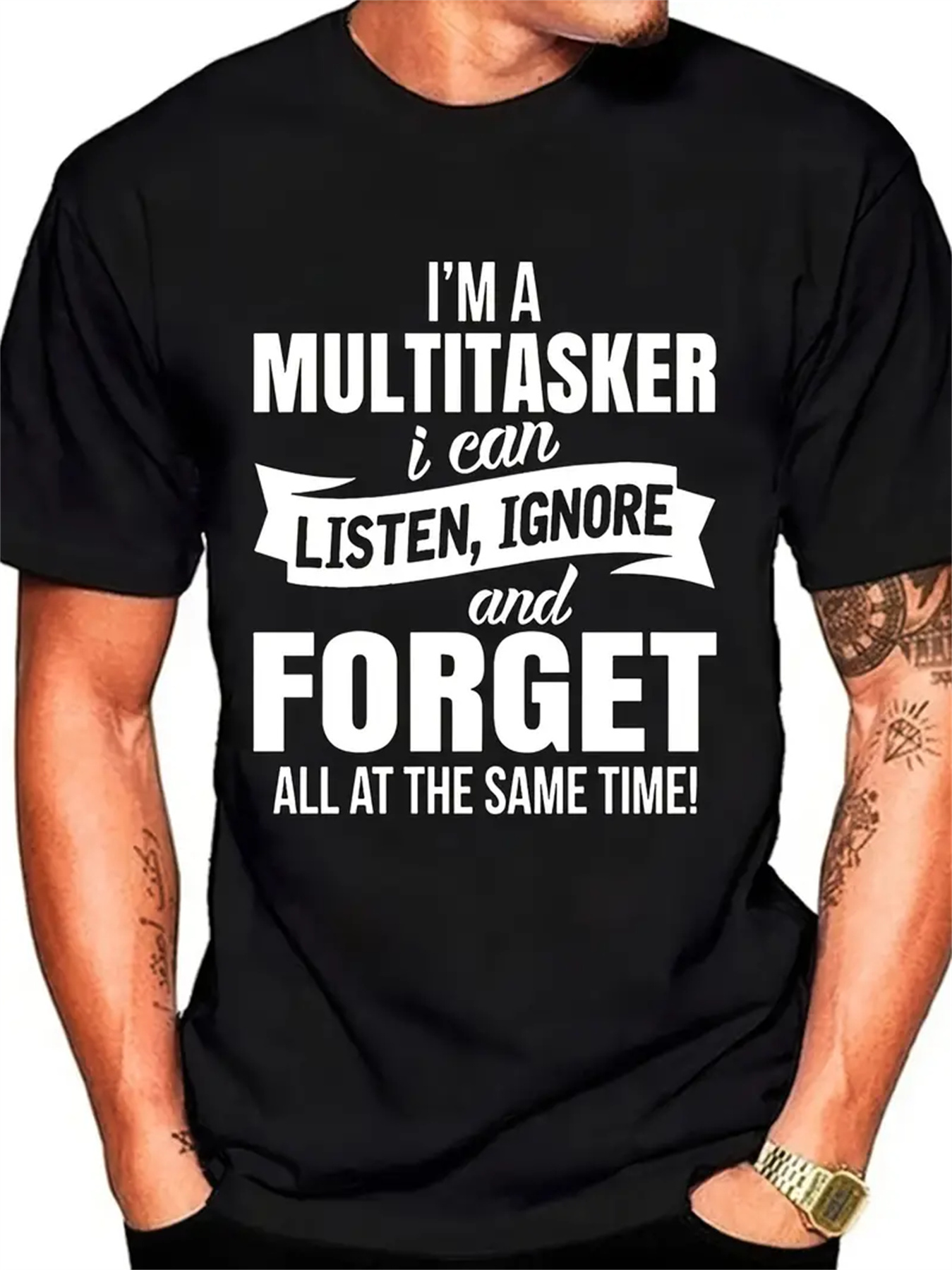 Camiseta premium con estampado divertido 'I'm A Multitasker Listen Ignore Forget'